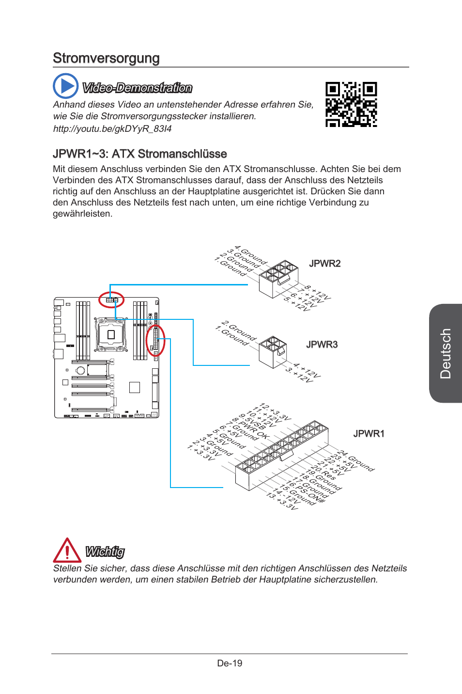 Stromversorgung, Jpwr1~3: atx power connectors, Jpwr1~3 | Atx systemtafelanschlüsse, De-19, Deutsch, Video-demonstration, Jpwr1~3: atx stromanschlüsse, Wichtig | MSI X99S GAMING 9 AC User Manual | Page 85 / 236