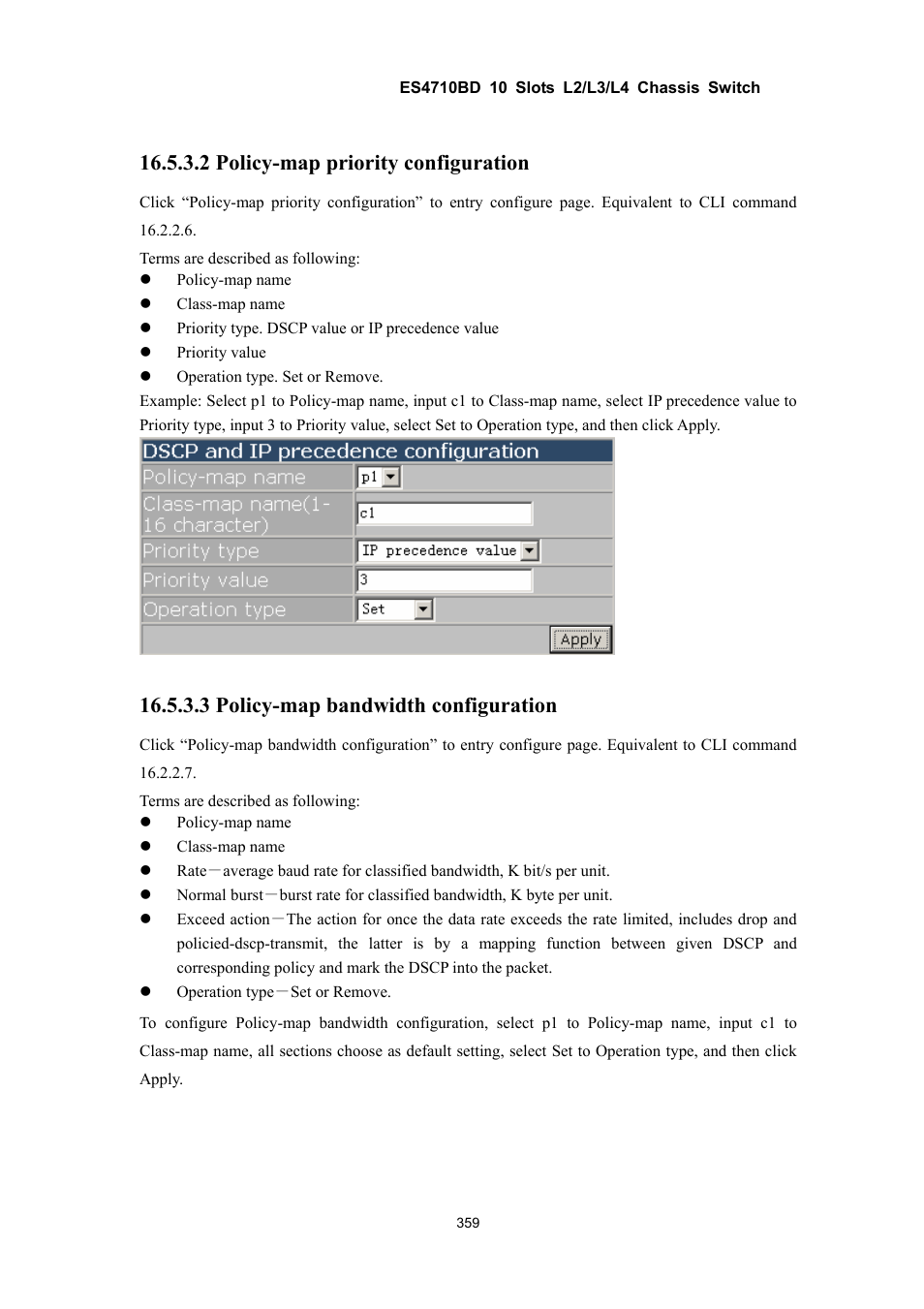 2 policy-map priority configuration, 3 policy-map bandwidth configuration | Accton Technology ES4710BD User Manual | Page 360 / 547