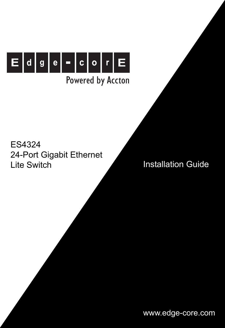 Accton Technology Edge-corE 24-Port Gigabit Ethernet Lite Switch ES4324 User Manual | 60 pages