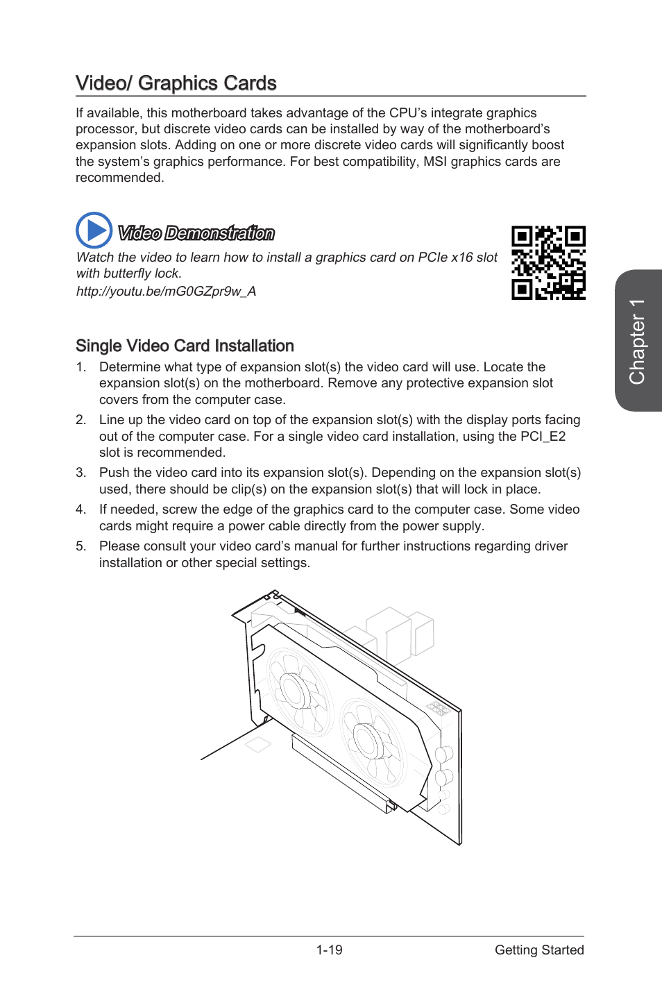 Video/ graphics cards -19, Single video card installation -19, Chapter 1 | Video/ graphics cards, Video demonstration, Single video card installation | MSI Z97-G55 SLI Manual User Manual | Page 33 / 104