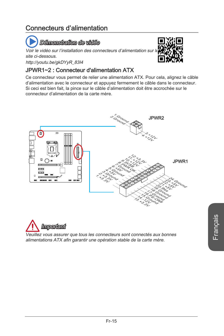 Jpwr1~2, Connecteurs d'alimentation atx, Fr-15 | Français, Connecteurs d’alimentation, Démonstration de vidéo, Jpwr1~2 : connecteur d'alimentation atx, Important | MSI B85M-G43 User Manual | Page 103 / 178