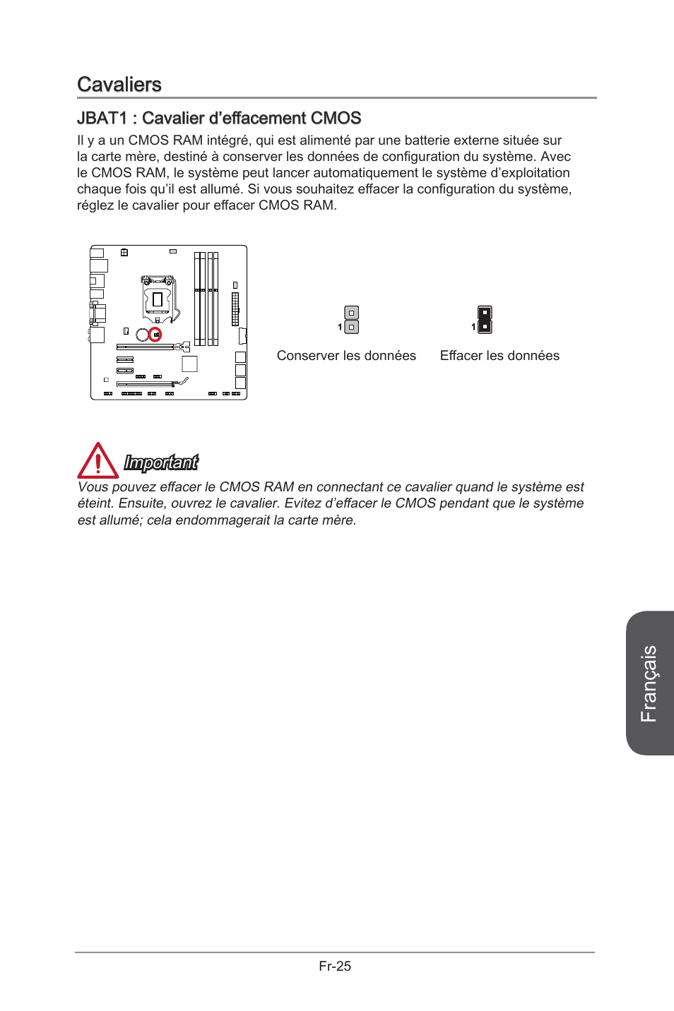 Jbat1, Cavalier d’effacement cmos, Fr-25 | Français, Cavaliers, Jbat1 : cavalier d’effacement cmos, Important | MSI B85M-G43 User Manual | Page 113 / 178