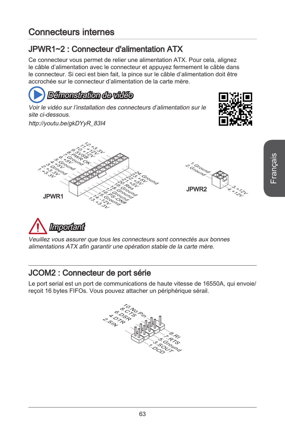 Connecteurs internes, Français, Jpwr~2 : connecteur d'alimentation atx | Démonstration de vidéo, Important, Jcom2 : connecteur de port série | MSI CSM-B85M-P32 User Manual | Page 63 / 186