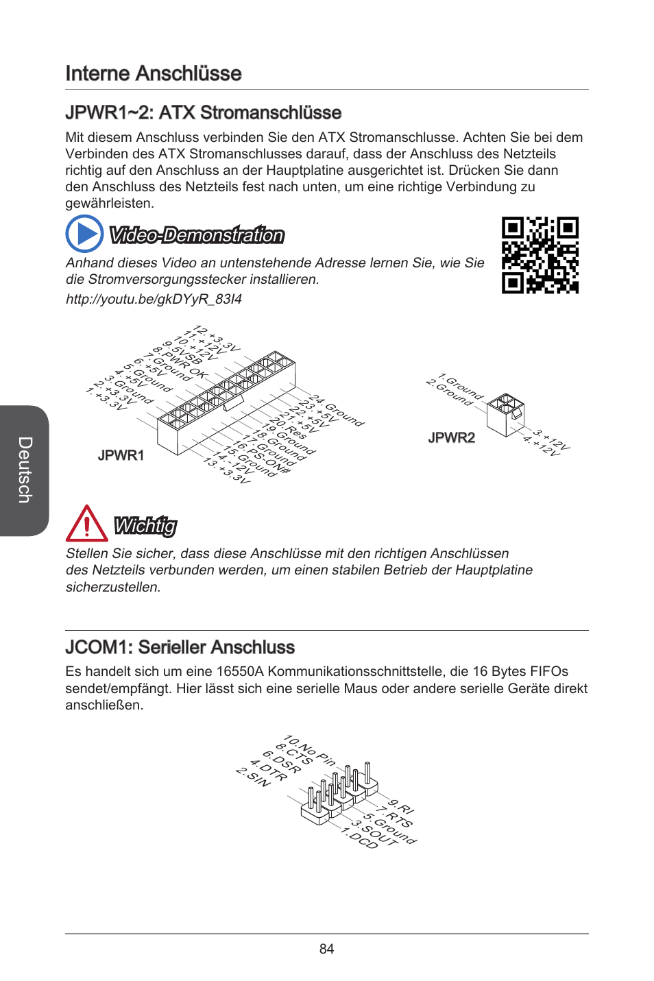 Interne anschlüsse, Deutsch, Jpwr~2: atx stromanschlüsse | Video-demonstration, Wichtig, Jcom: serieller anschluss | MSI H81M-E35 V2 User Manual | Page 84 / 186