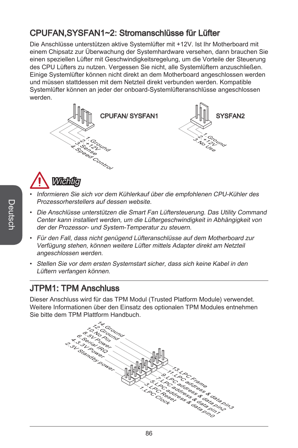 Deutsch, Cpufan,sysfan~2: stromanschlüsse für lüfter, Wichtig | Jtpm: tpm anschluss | MSI H81M-E34 User Manual | Page 86 / 182