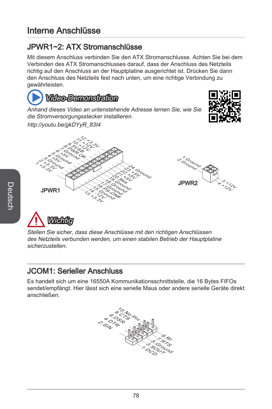 Interne anschlüsse, Deutsch, Jpwr~2: atx stromanschlüsse | Video-demonstration, Wichtig, Jcom: serieller anschluss | MSI A55M-E33 User Manual | Page 78 / 170