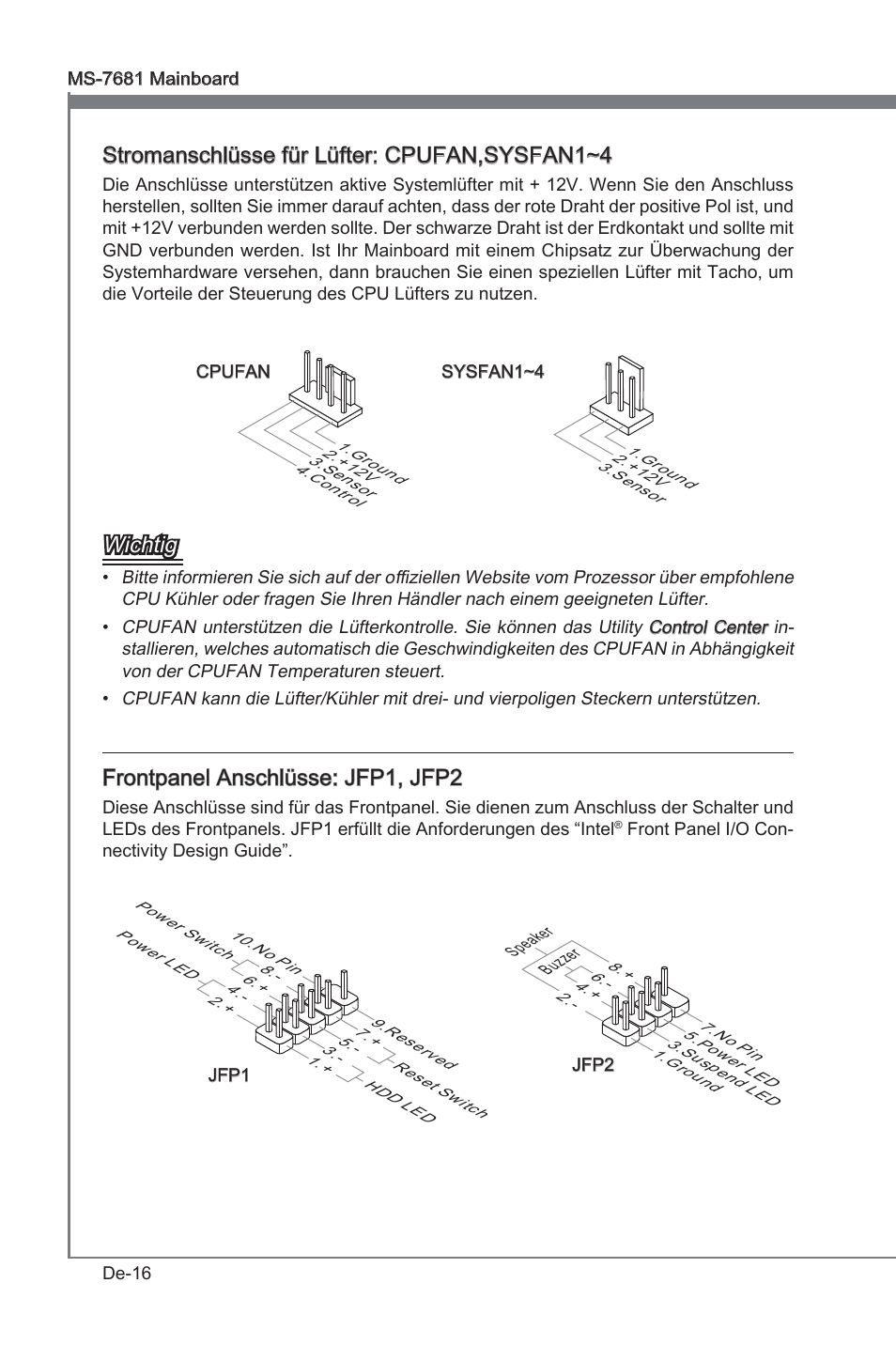 Stromanschlüsse für lüfter: cpufan,sysfan1~4, Wchtg, Frontpanel anschlüsse: jfp1, jfp2 | MSI P67A-GD53 (B3) User Manual | Page 62 / 154