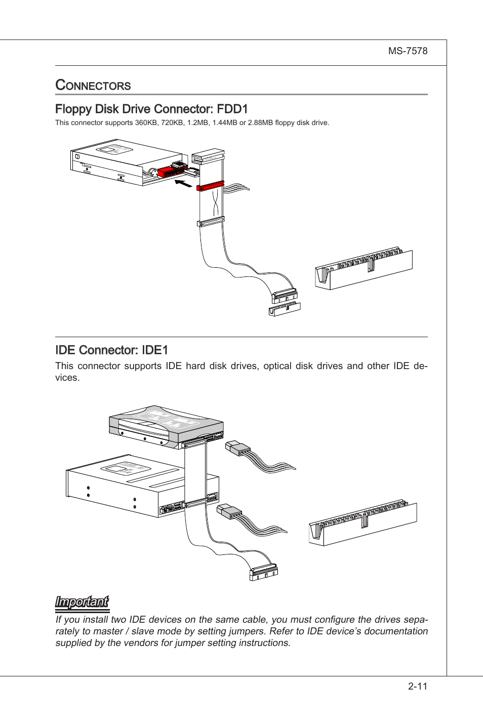 Connectors, Connectors -11, Floppy dsk drve connector: fdd1 | Ide connector: ide1, Important, Onnectors | MSI NF750-G55 User Manual | Page 27 / 116