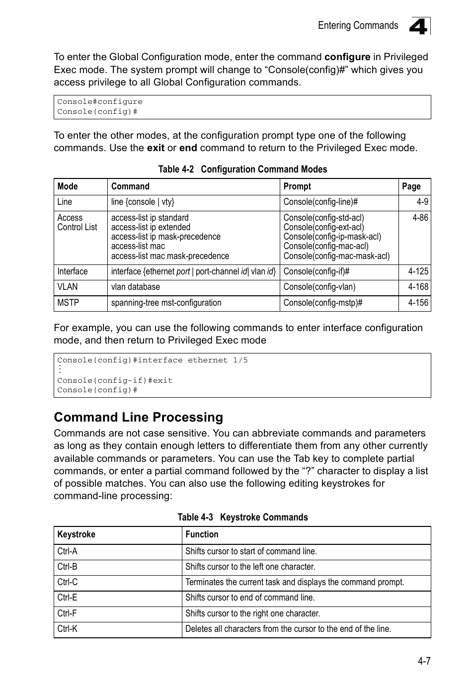 Command line processing, Table 4-2, Configuration command modes | Table 4-3, Keystroke commands | Accton Technology ES5508 User Manual | Page 219 / 446