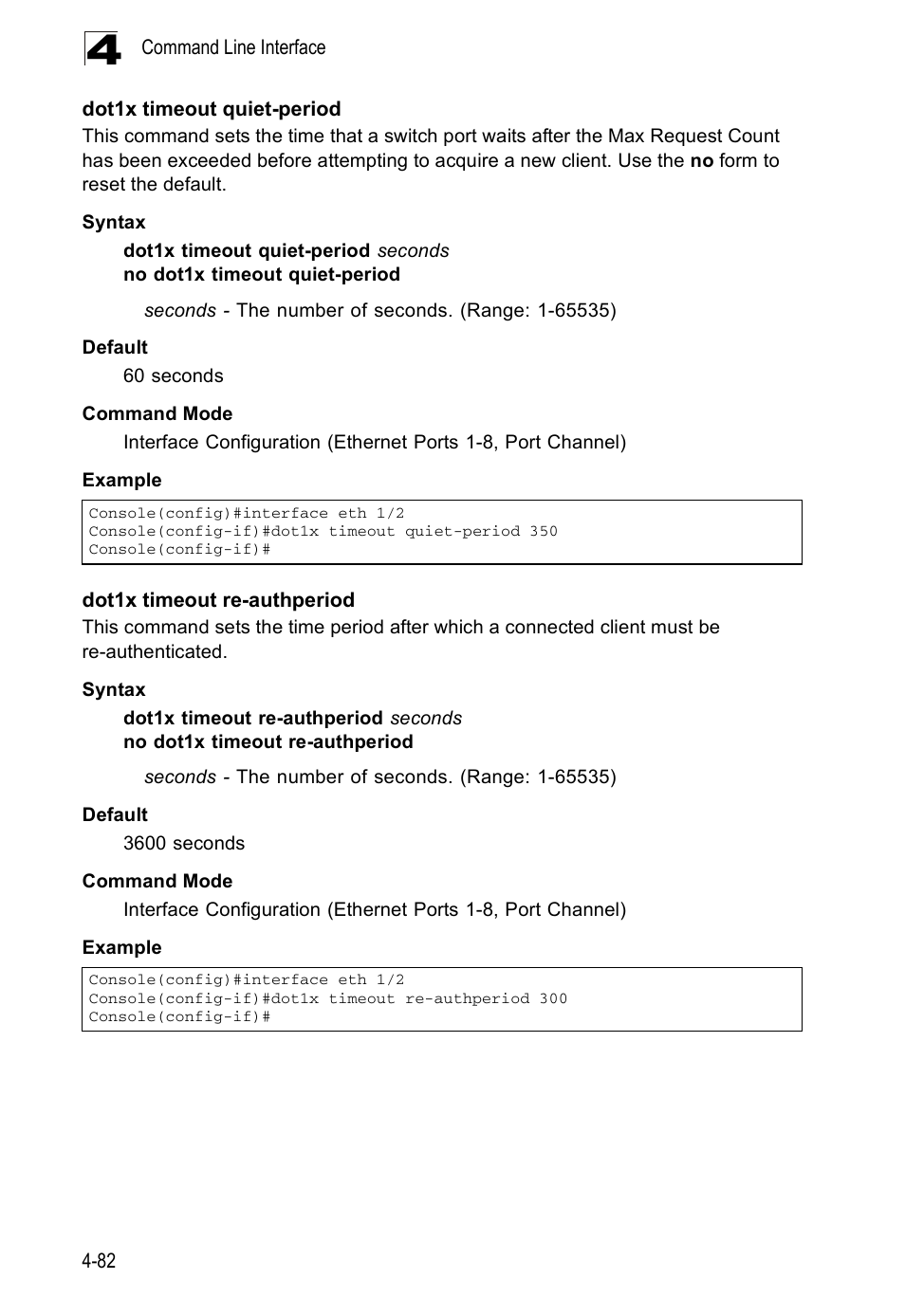 Dot1x timeout quiet-period, Dot1x timeout re-authperiod | Accton Technology ES5508 User Manual | Page 294 / 446