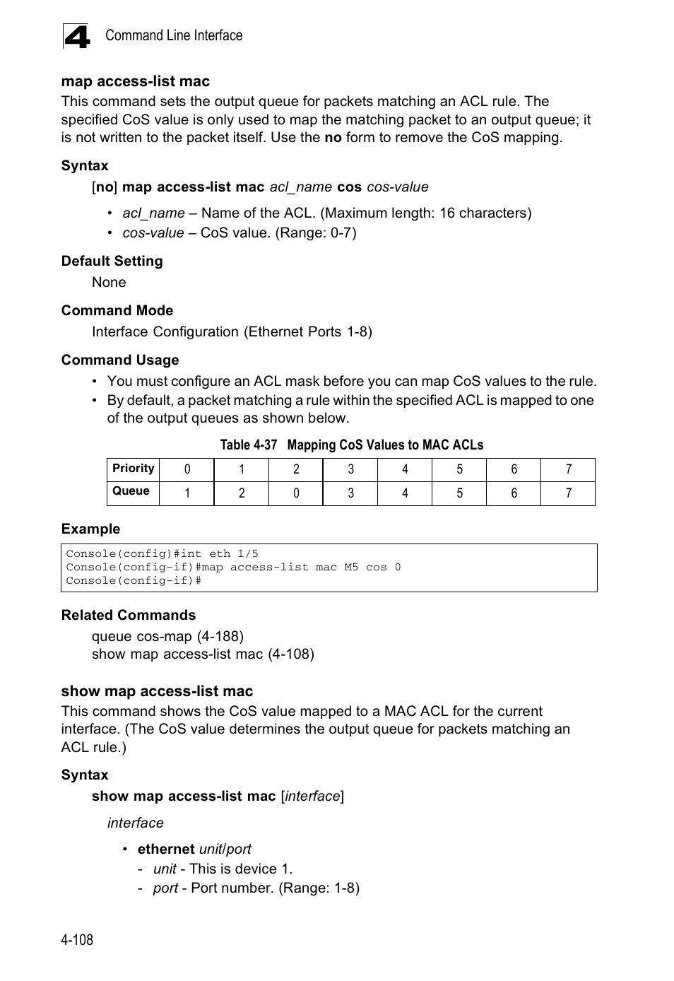Map access-list mac, Show map access-list mac, Table 4-37 | Mapping cos values to mac acls | Accton Technology ES5508 User Manual | Page 320 / 446