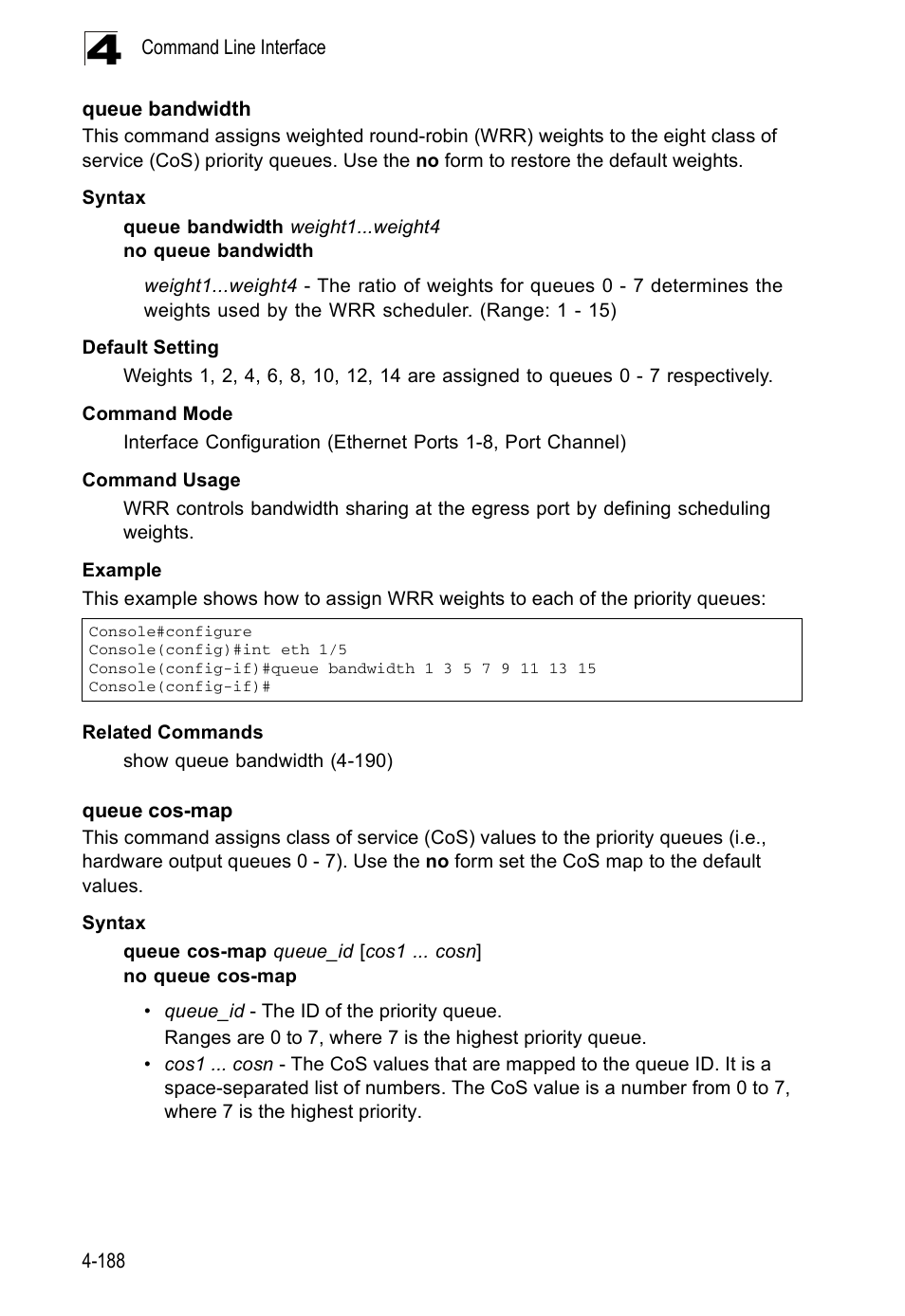 Queue bandwidth, Queue cos-map, Queue cos-map o | Queue cos-map (4-188) | Accton Technology ES5508 User Manual | Page 400 / 446