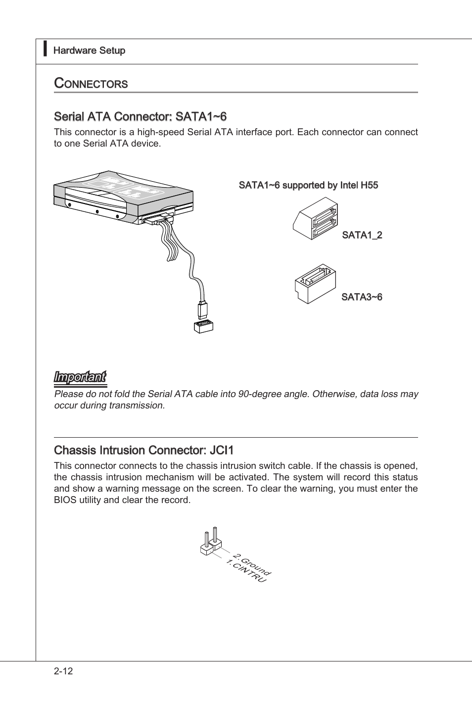 Connectors, Connectors -12, Seral ata connector: sata1~6 | Important, Chasss intruson connector: jci1, Onnectors, 12 hardware setup, Ms-7636 hardware setup, Ms-7636, Cin tru 2.gro und | MSI H55M-P33 User Manual | Page 28 / 88
