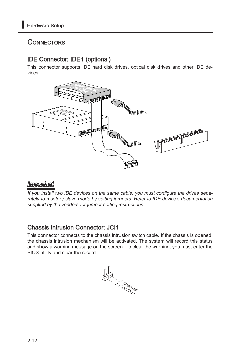 Connectors, Connectors -12, Ide connector: ide1 (optonal) | Important, Chasss intruson connector: jci1, Onnectors, 12 hardware setup, Ms-7636 hardware setup, Ms-7636, Cin tru 2.gro und | MSI H55M-E33 User Manual | Page 28 / 90