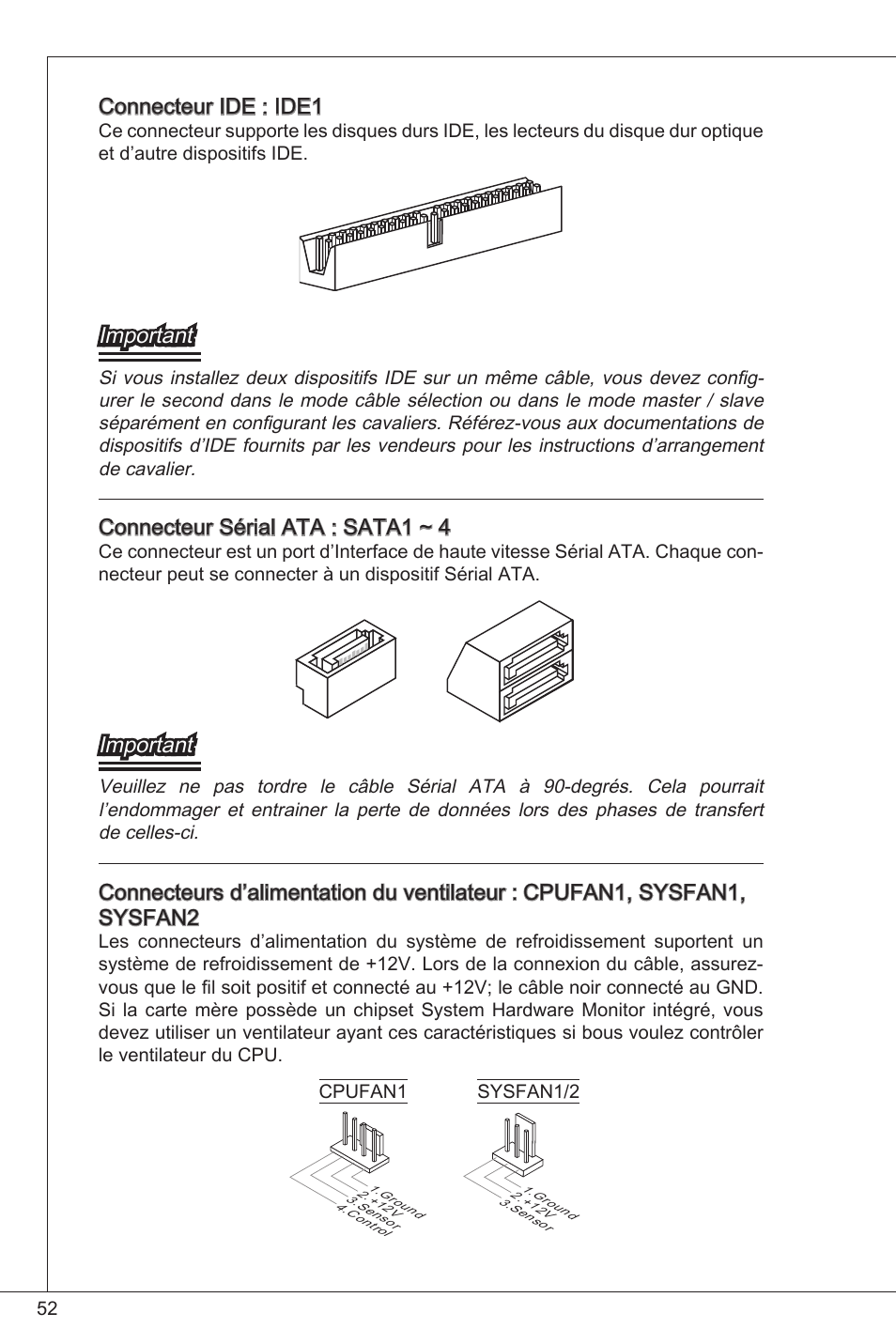 Connecteur ide : ide, Important, Connecteur sérial ata : sata ~ 4 | Connecteurs d’alimentation du ventilateur, Cpufan, sysfan, sysfan2 | MSI G41M-P34 User Manual | Page 52 / 153