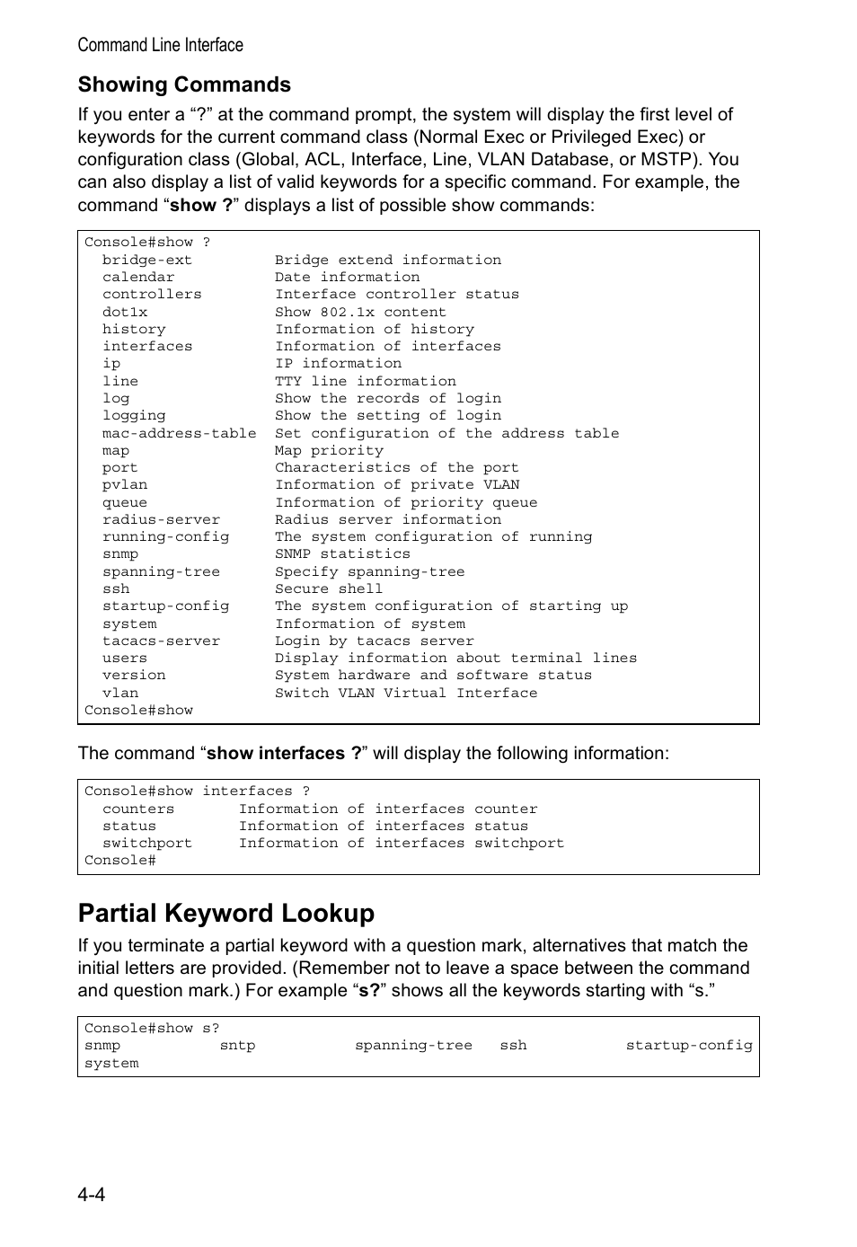 Showing commands, Partial keyword lookup | Accton Technology VS4512DC User Manual | Page 150 / 334