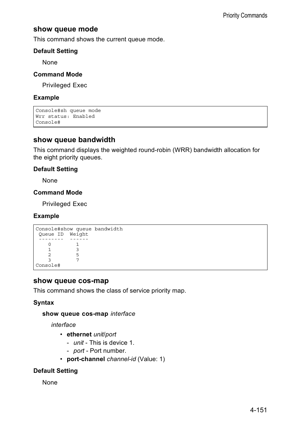 Show queue mode, Show queue bandwidth, Show queue cos-map | Accton Technology VS4512DC User Manual | Page 297 / 334