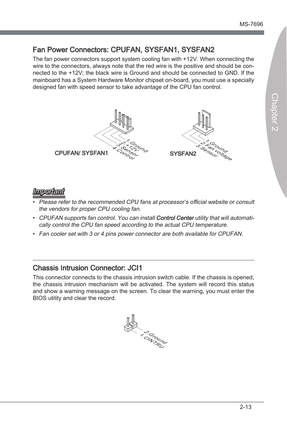 Chapter 2, Fan power connectors: cpufan, sysfan1, sysfan2, Important | Chasss intruson connector: jci1 | MSI A75MA-G55 User Manual | Page 29 / 72