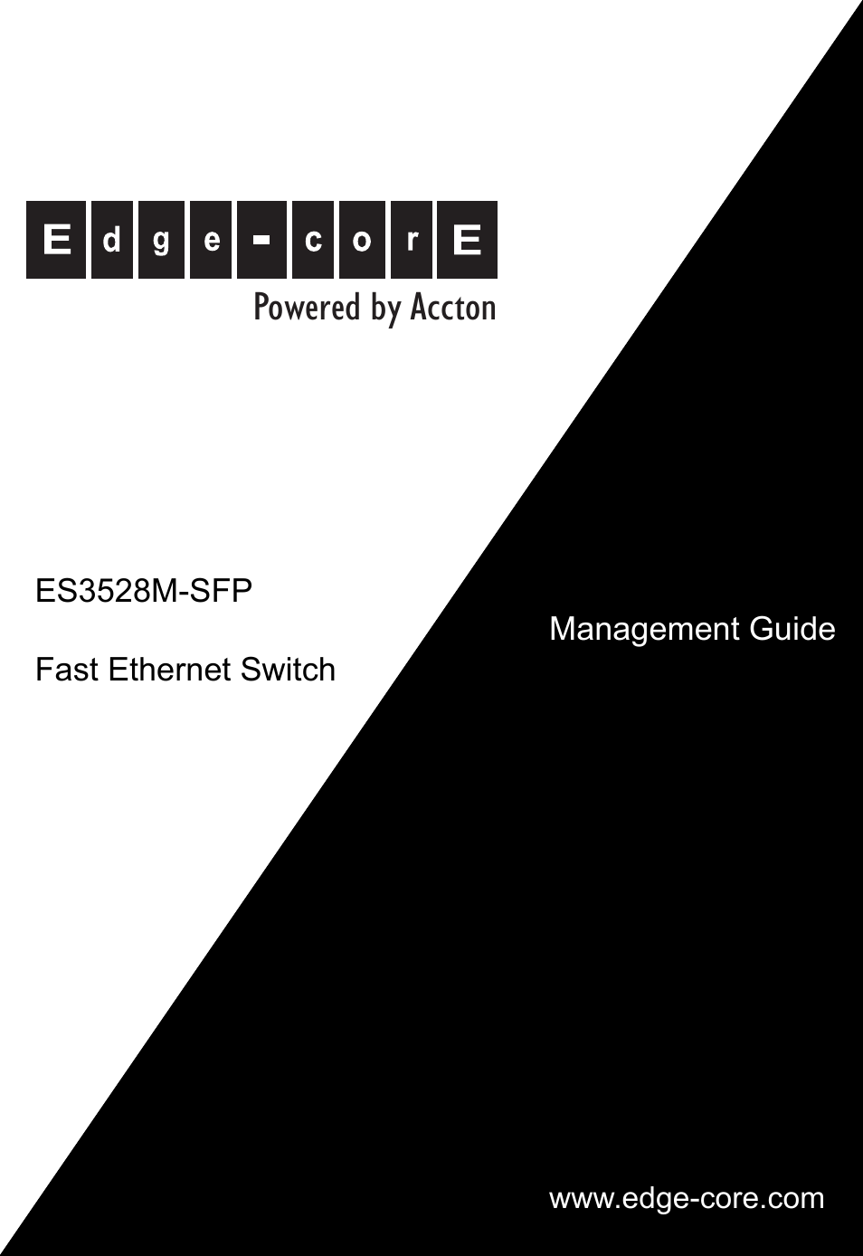 Accton Technology Edge-corE Fast Ethernet Switch ES3528M-SFP User Manual | 644 pages