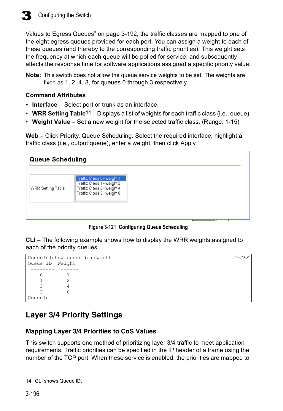 Layer 3/4 priority settings, Mapping layer 3/4 priorities to cos values, Figure 3-121 configuring queue scheduling | Accton Technology Edge-corE Fast Ethernet Switch ES3528M-SFP User Manual | Page 246 / 644