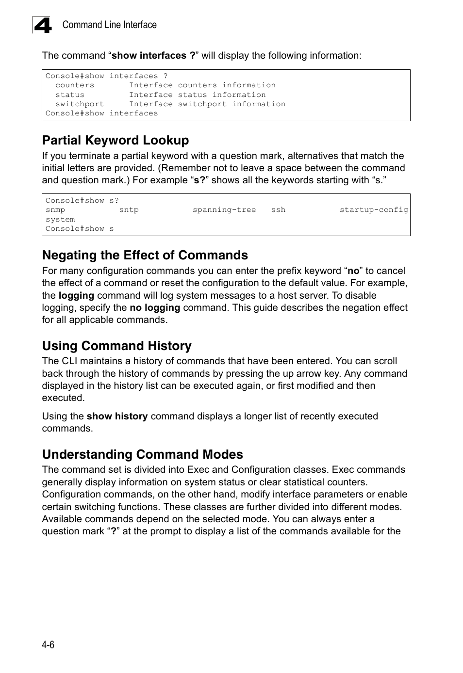 Partial keyword lookup, Negating the effect of commands, Using command history | Understanding command modes | Accton Technology Edge-corE Fast Ethernet Switch ES3528M-SFP User Manual | Page 302 / 644
