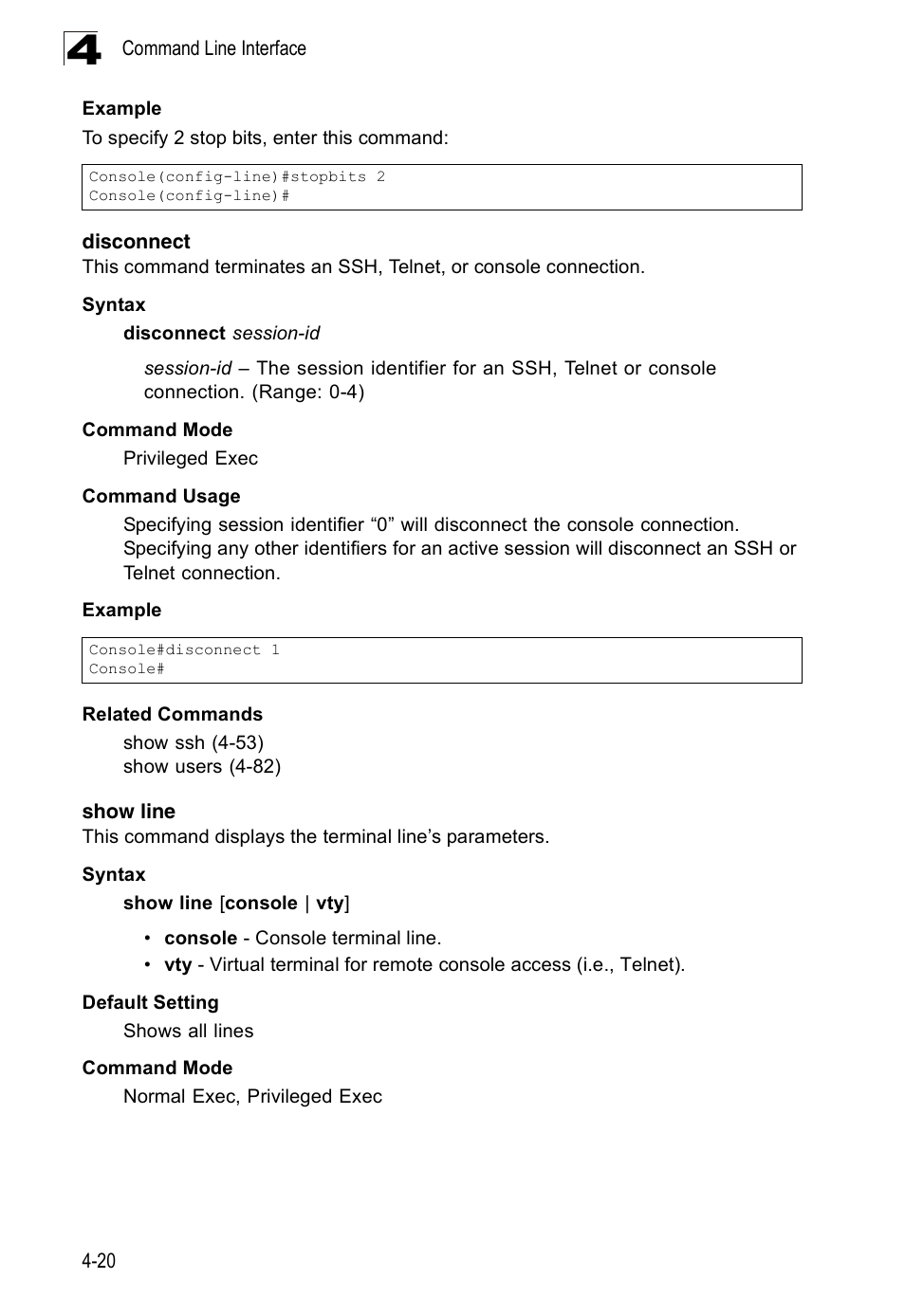 Disconnect, Show line, Disconnect 4-20 show line | Accton Technology Edge-corE Fast Ethernet Switch ES3528M-SFP User Manual | Page 316 / 644