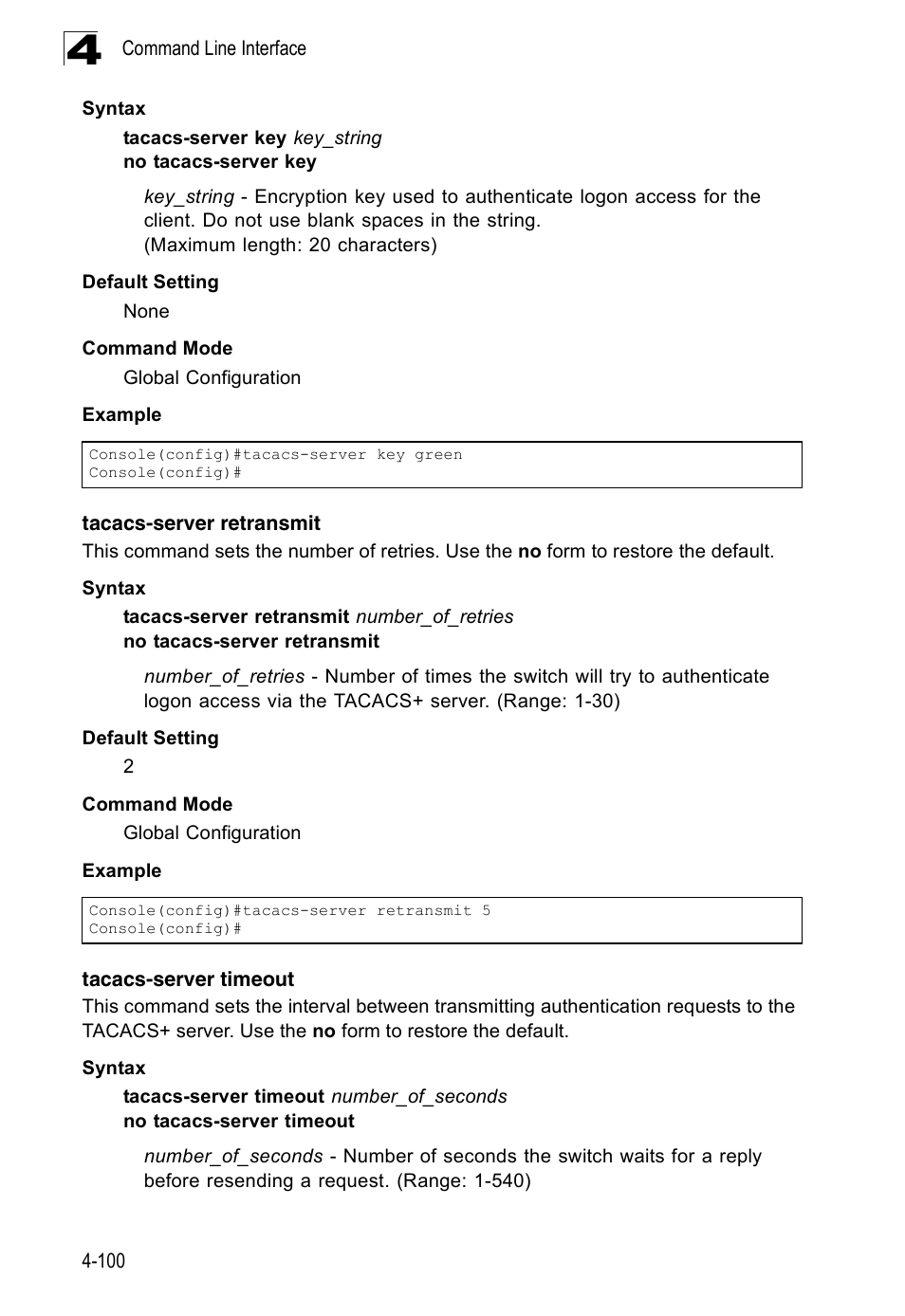 Tacacs-server retransmit, Tacacs-server timeout | Accton Technology Edge-corE Fast Ethernet Switch ES3528M-SFP User Manual | Page 396 / 644