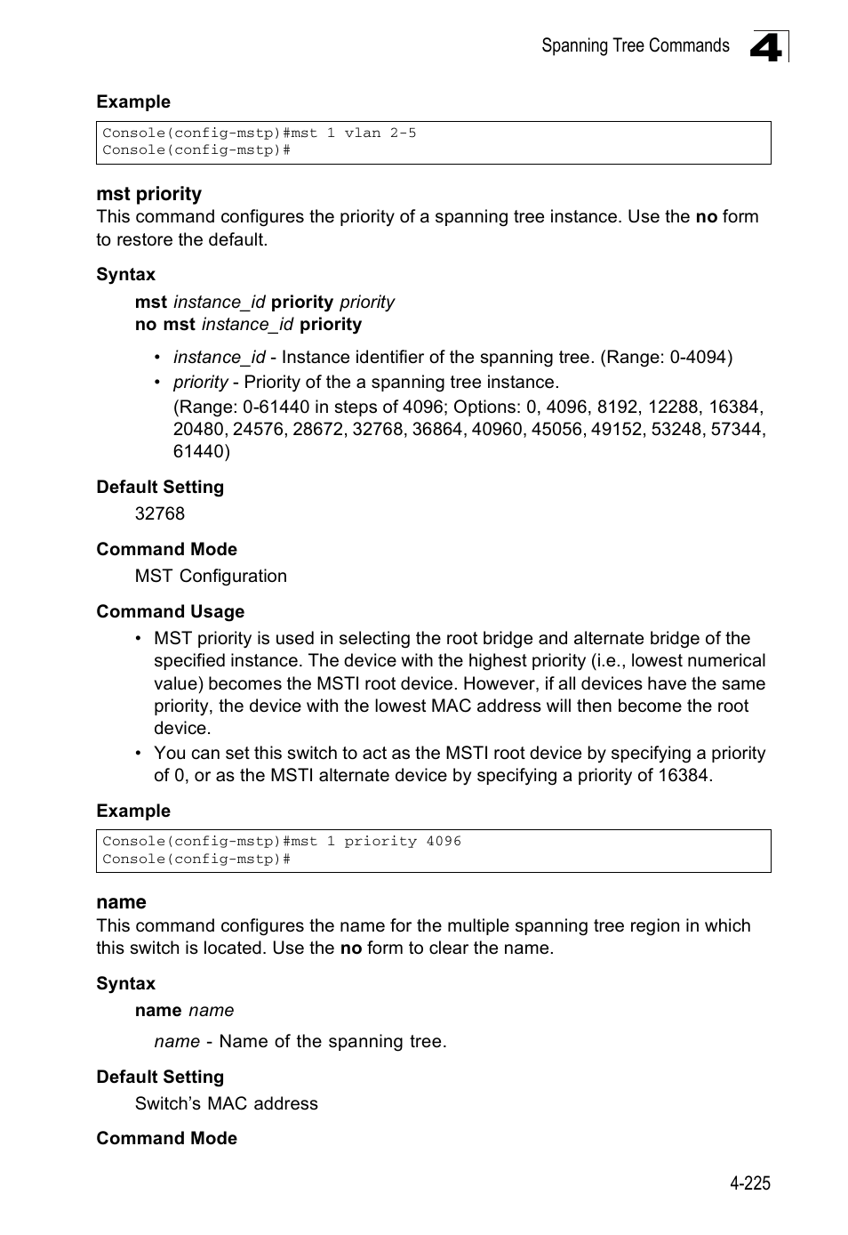 Mst priority, Name, Name 4-225 | Mst priority (4-225) name (4-225), E 4-225 | Accton Technology Edge-corE Fast Ethernet Switch ES3528M-SFP User Manual | Page 521 / 644