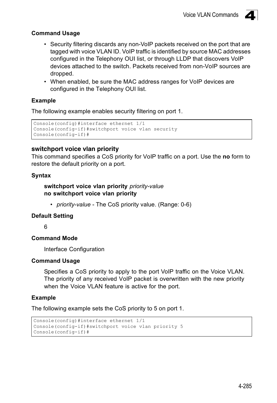 Switchport voice vlan priority | Accton Technology Edge-corE Fast Ethernet Switch ES3528M-SFP User Manual | Page 581 / 644
