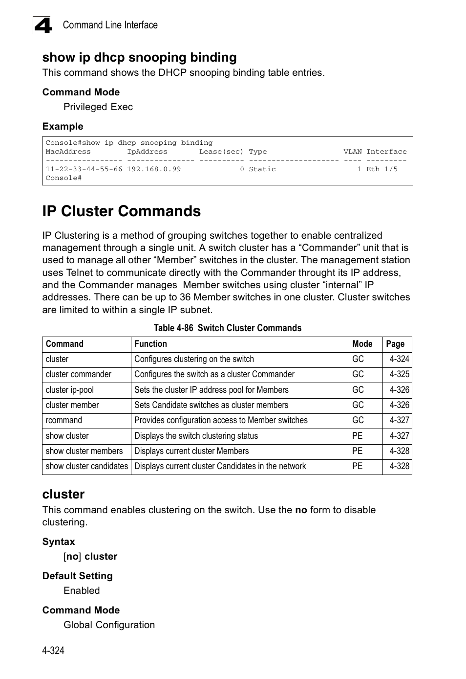 Show ip dhcp snooping binding, Ip cluster commands, Cluster | Cluster 4-324, Table 4-86, Switch cluster commands | Accton Technology Edge-corE Fast Ethernet Switch ES3528M-SFP User Manual | Page 620 / 644
