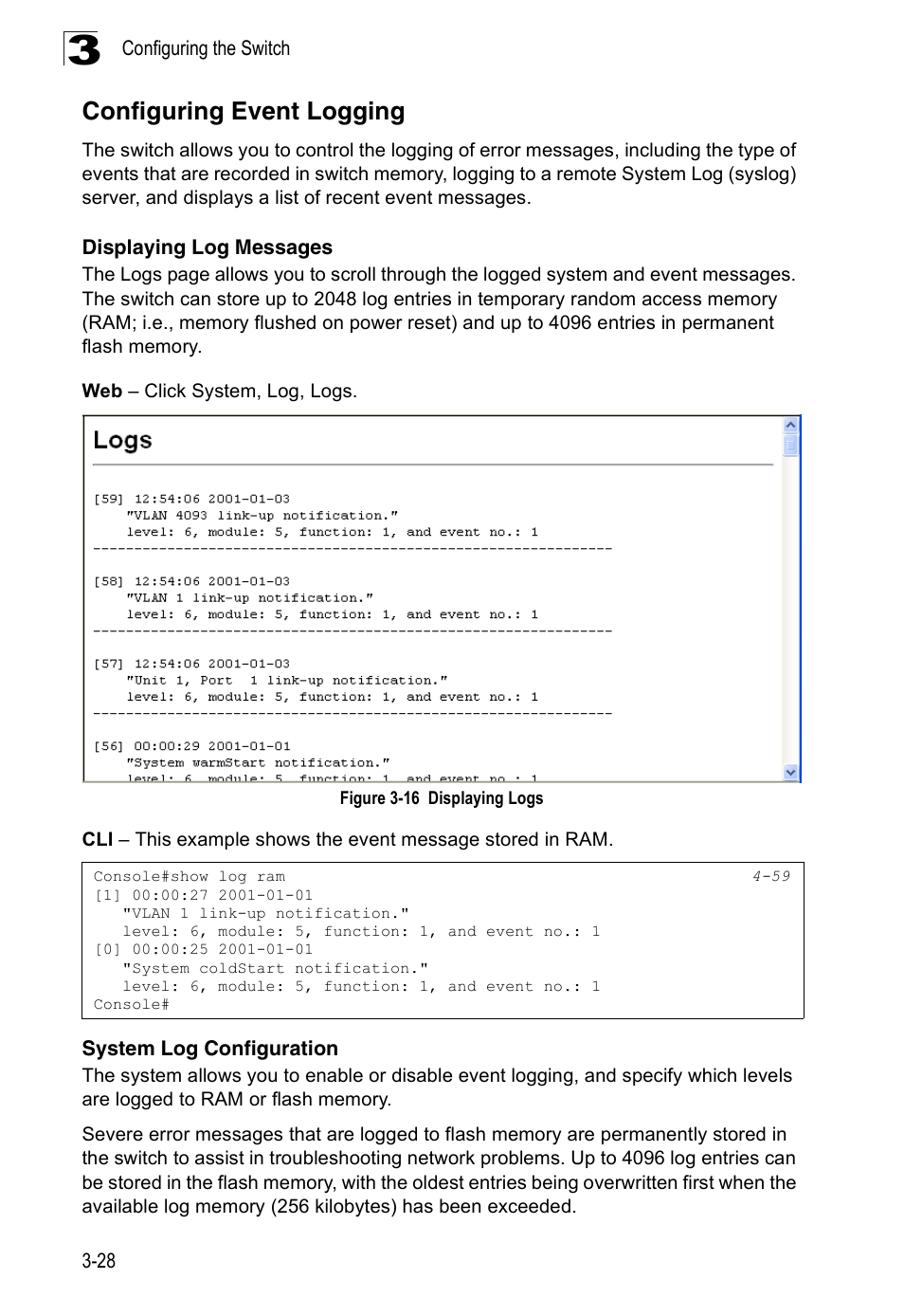 Configuring event logging, Displaying log messages, System log configuration | Figure 3-16 displaying logs | Accton Technology Edge-corE Fast Ethernet Switch ES3528M-SFP User Manual | Page 78 / 644