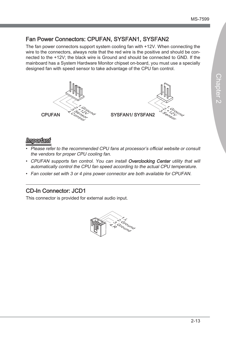 Chapter 2, Fan power connectors: cpufan, sysfan1, sysfan2, Important | Cd-in connector: jcd1 | MSI 870-G45 User Manual | Page 28 / 104