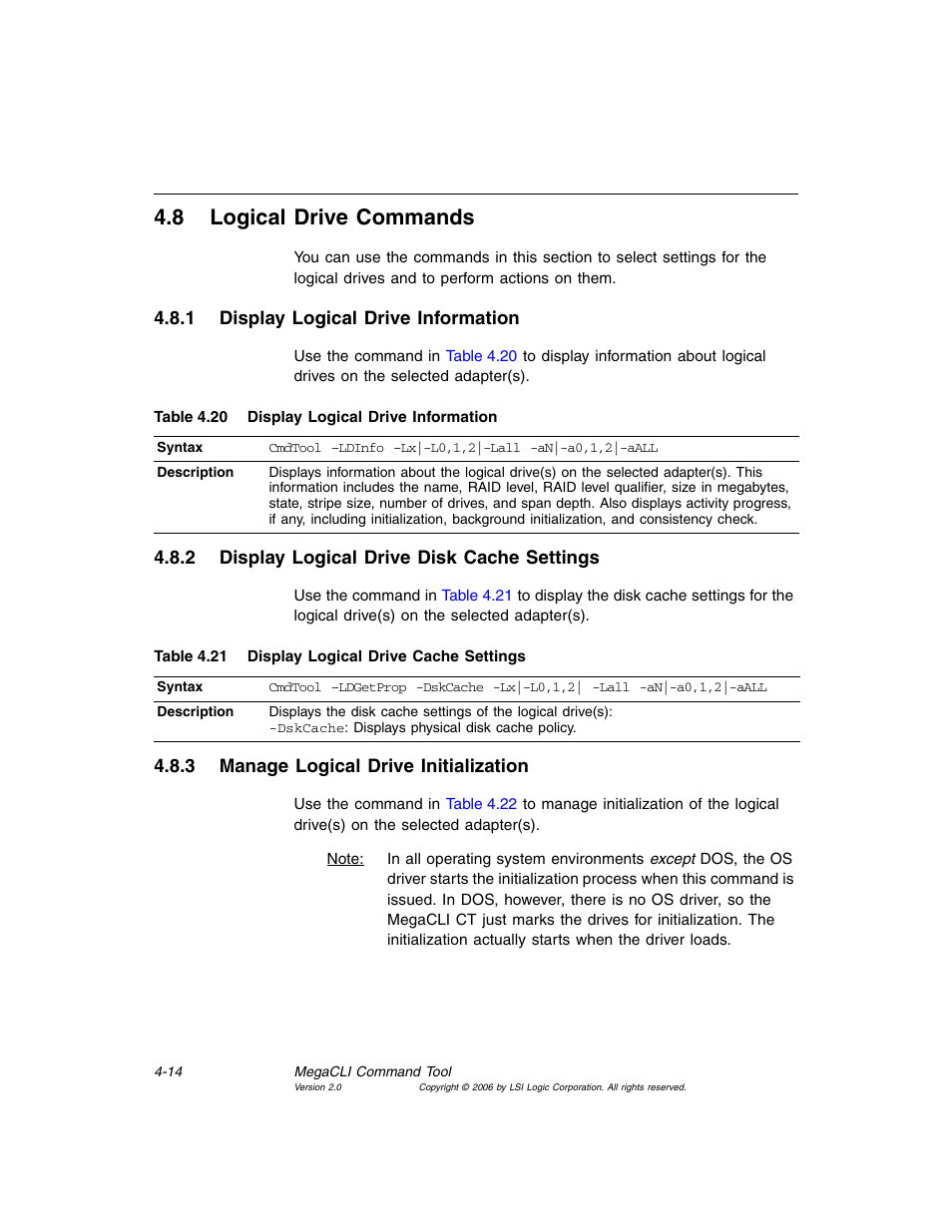 8 logical drive commands, 1 display logical drive information, 2 display logical drive disk cache settings | 3 manage logical drive initialization, Logical drive commands, Display logical drive information, Display logical drive disk cache settings, Manage logical drive initialization, Display logical drive cache settings, Section 4.8, “logical drive commands | MSI X2-109 v1 User Manual | Page 66 / 132