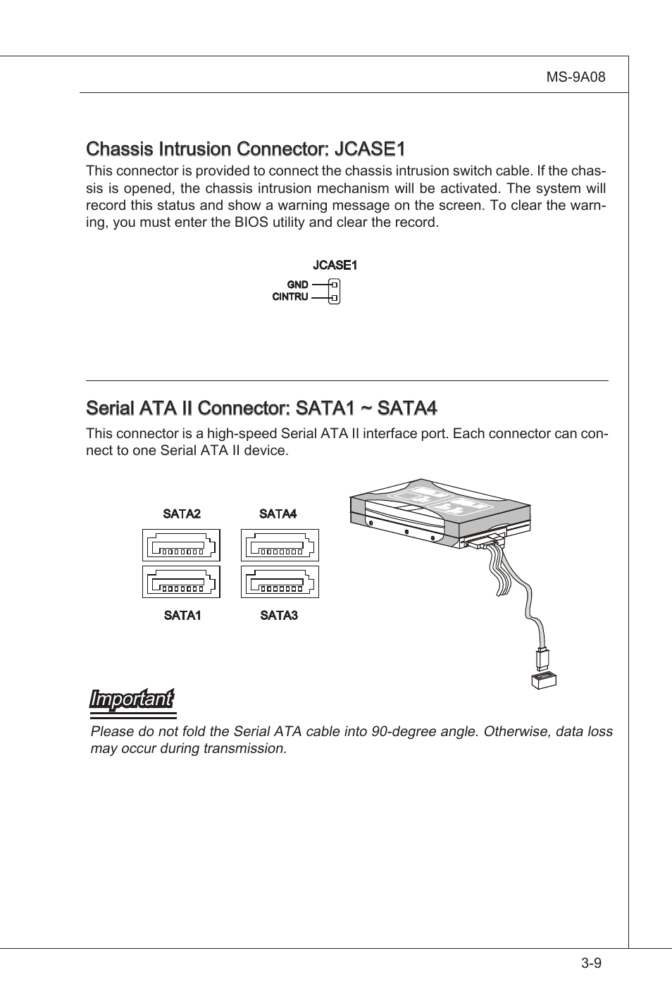 Serial ata ii connector: sata1 ~ sata4, Important, Chassis intrusion connector: jcase1 | MSI MS-9A08 User Manual | Page 41 / 72