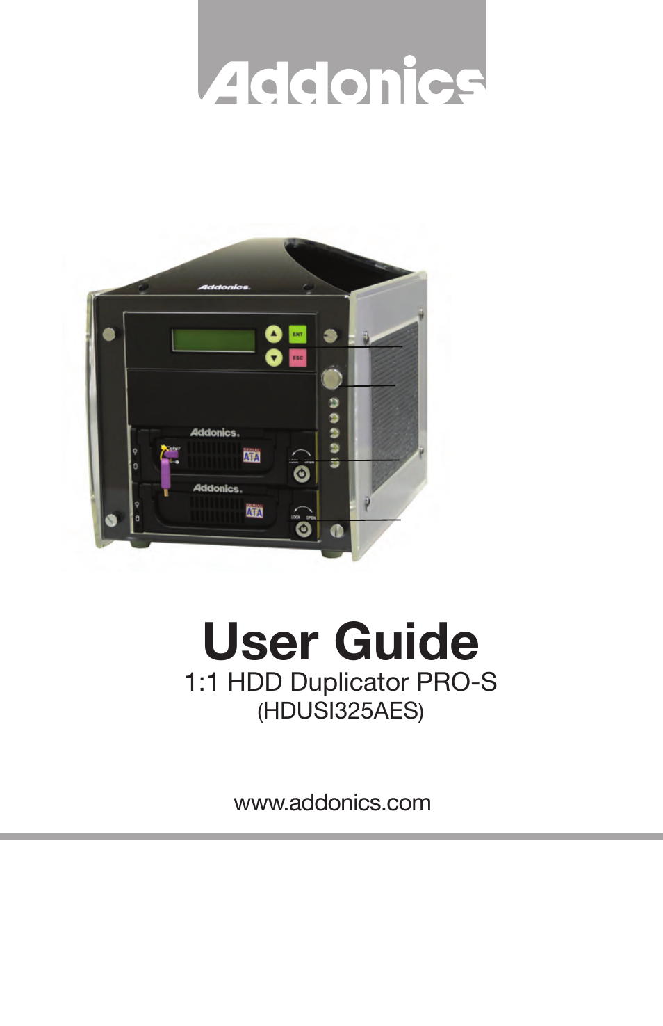 Addonics Technologies 1:1 HDD DUPLICATOR PRO-S HDUSI325AES User Manual | 17 pages