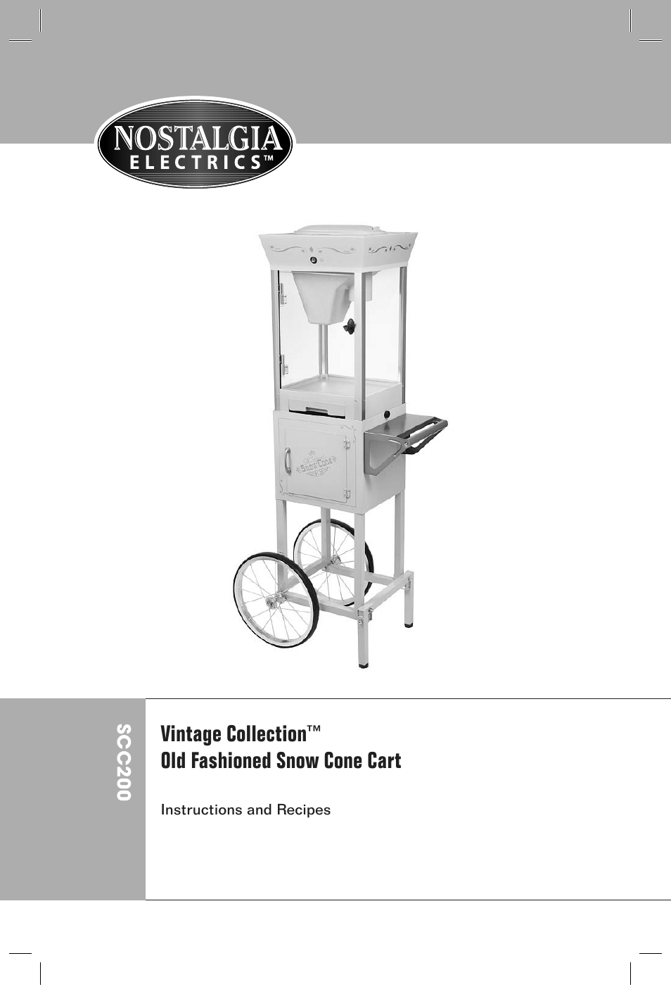 Vintage collection™ old fashioned snow cone cart | Nostalgia Electrics SCC200 User Manual | Page 2 / 16