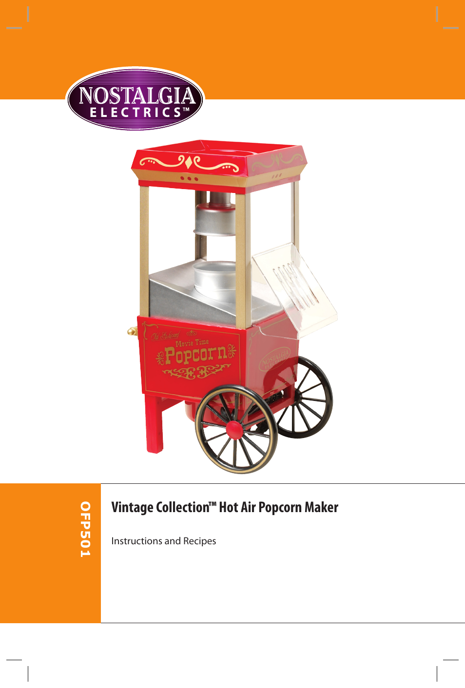 Vintage collection™ hot air popcorn maker | Nostalgia Electrics OFP501 User Manual | Page 2 / 12