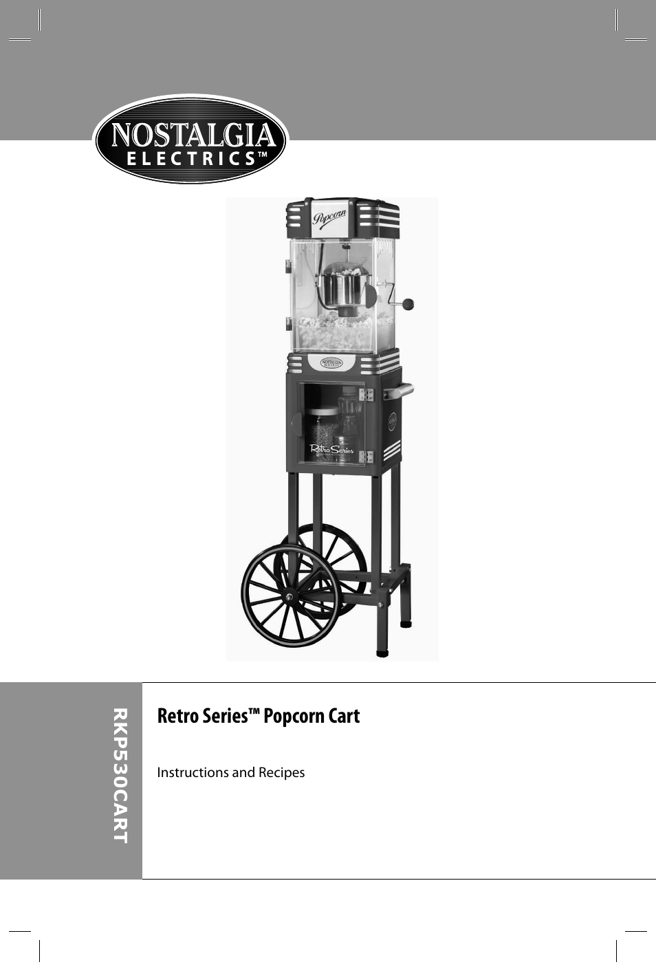 Retro series™ popcorn cart | Nostalgia Electrics RKP530 CART User Manual | Page 2 / 18