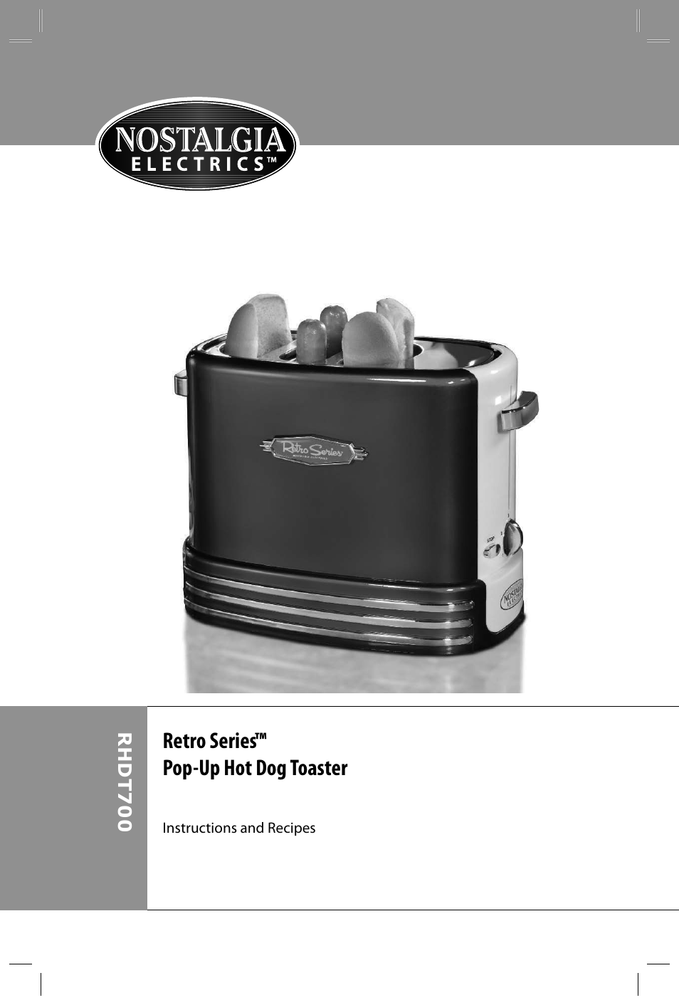 Retro series™ pop-up hot dog toaster | Nostalgia Electrics RHDT700 User Manual | Page 2 / 12