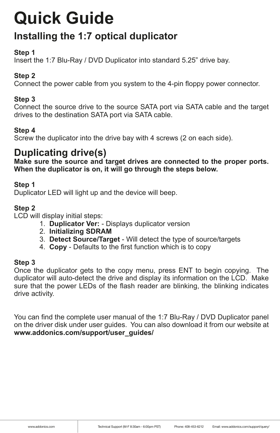Quick guide, Installing the 1:7 optical duplicator, Duplicating drive(s) | Addonics Technologies DUPLICATOR DDU7SAS User Manual | Page 3 / 10