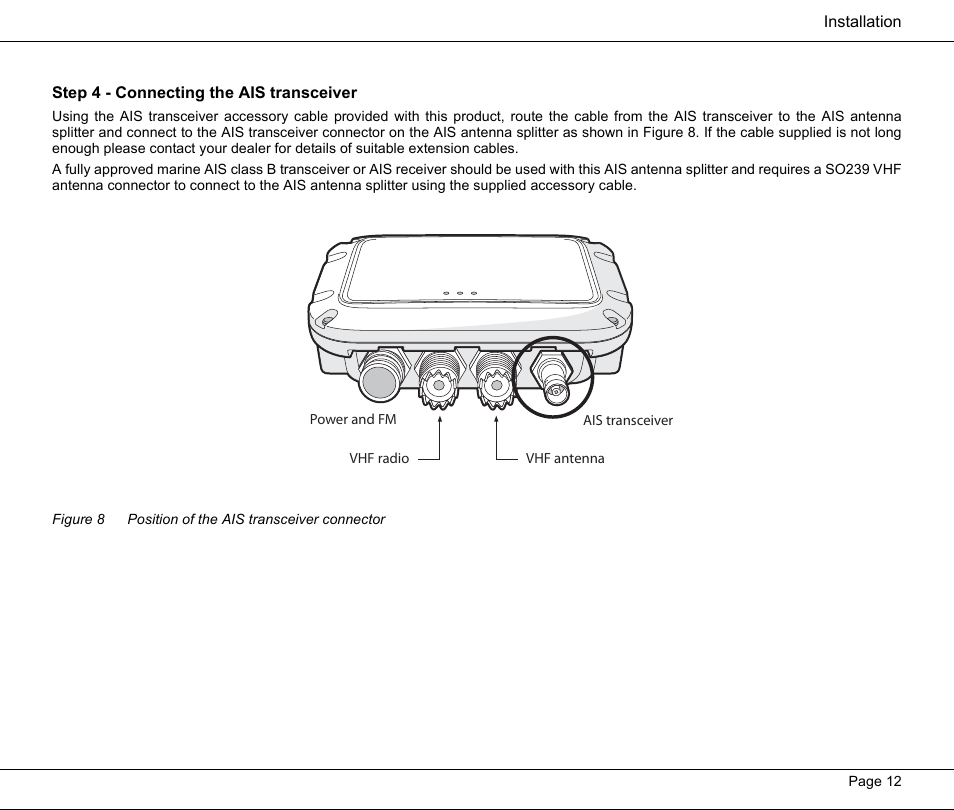 Step 4 - connecting the ais transceiver, Figure 8 position of the ais transceiver connector, Figure 8 | Position of the ais transceiver connector | Seiwa Si-Tex MDA3 User Manual | Page 15 / 20