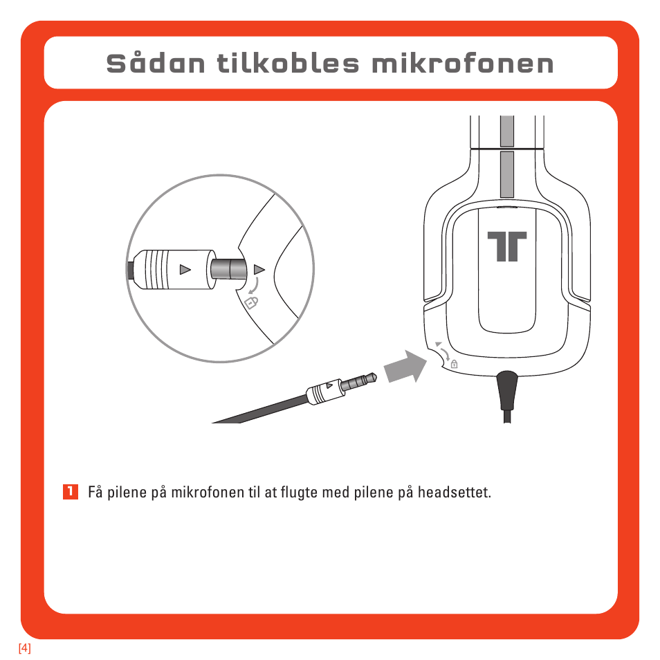 Sådan tilkobles mikrofonen | TRITTON Kunai Universal Stereo Gaming Headset User Manual | Page 132 / 170