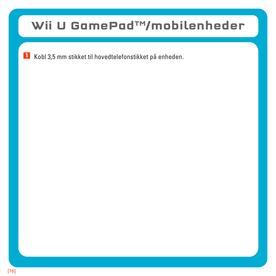 Wii u gamepad, Mobilenheder | TRITTON Kunai Universal Stereo Gaming Headset User Manual | Page 144 / 170