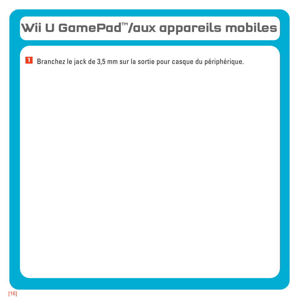 Wii u gamepad, Aux appareils mobiles | TRITTON Kunai Universal Stereo Gaming Headset User Manual | Page 38 / 170