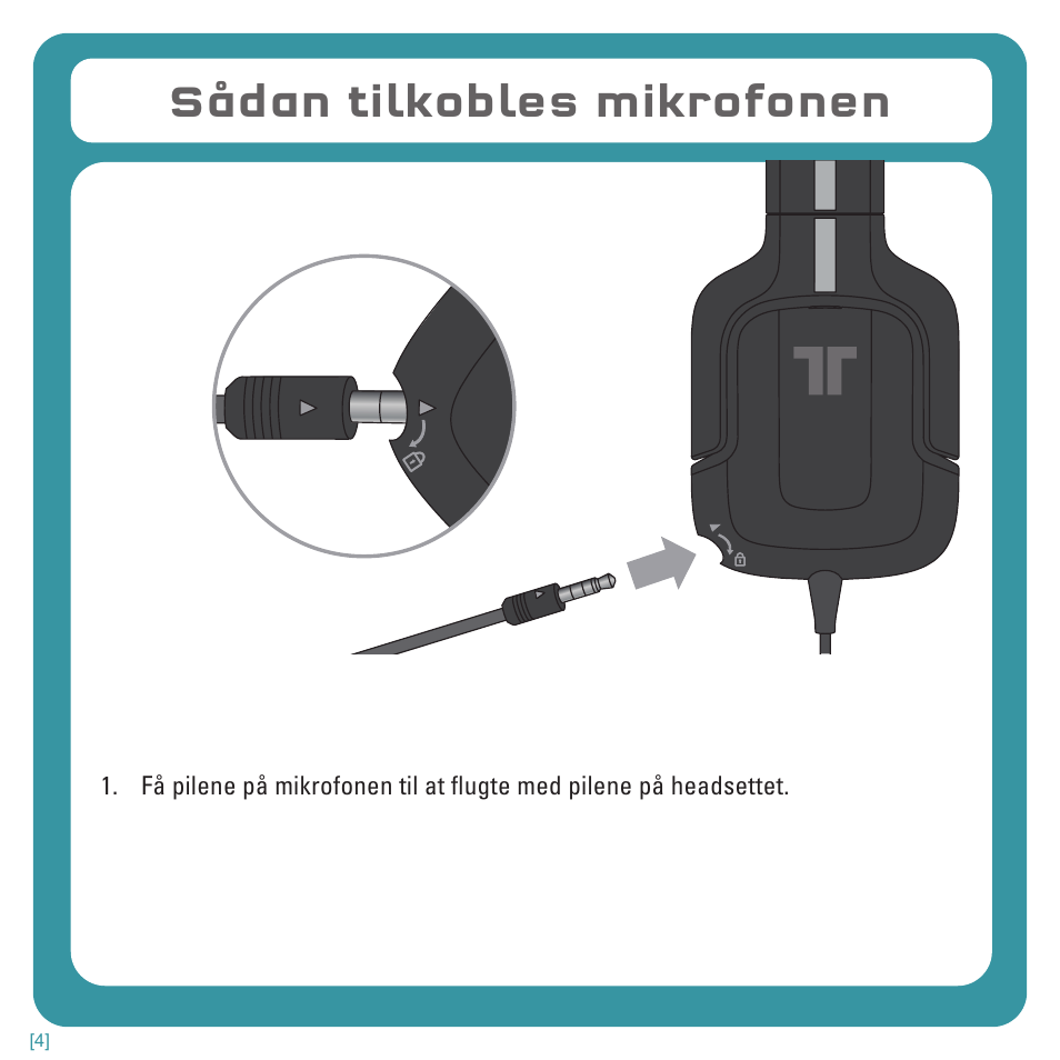 Sådan tilkobles mikrofonen | TRITTON Kunai Stereo Headset for Wii U and Nintendo 3DS User Manual | Page 77 / 115