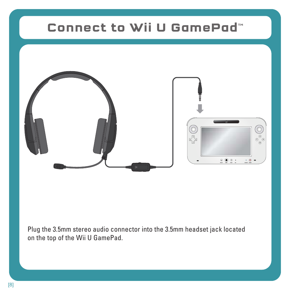 Connect to wii u gamepad | TRITTON Kunai Stereo Headset for Wii U and Nintendo 3DS User Manual | Page 8 / 115