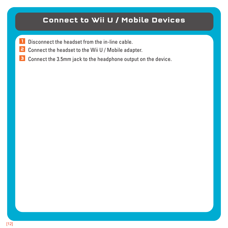 Connect to wii u / mobile devices | TRITTON AX180 Universal Gaming Headset User Manual | Page 12 / 155