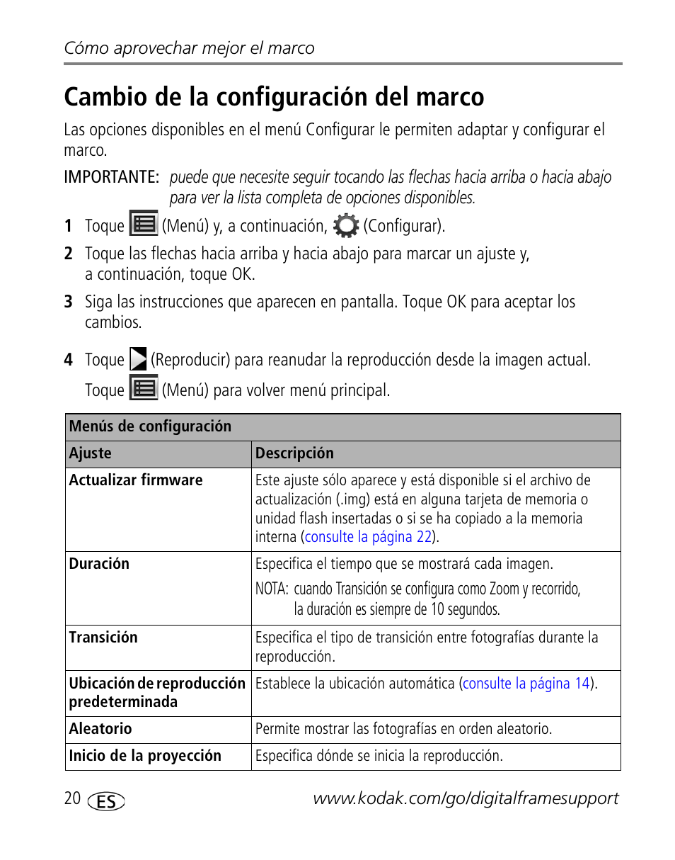 Cambio de la configuración del marco, Cambio de la configuración del, Cambio de la configuración | Cambio de la | Kodak S730 User Manual | Page 22 / 34