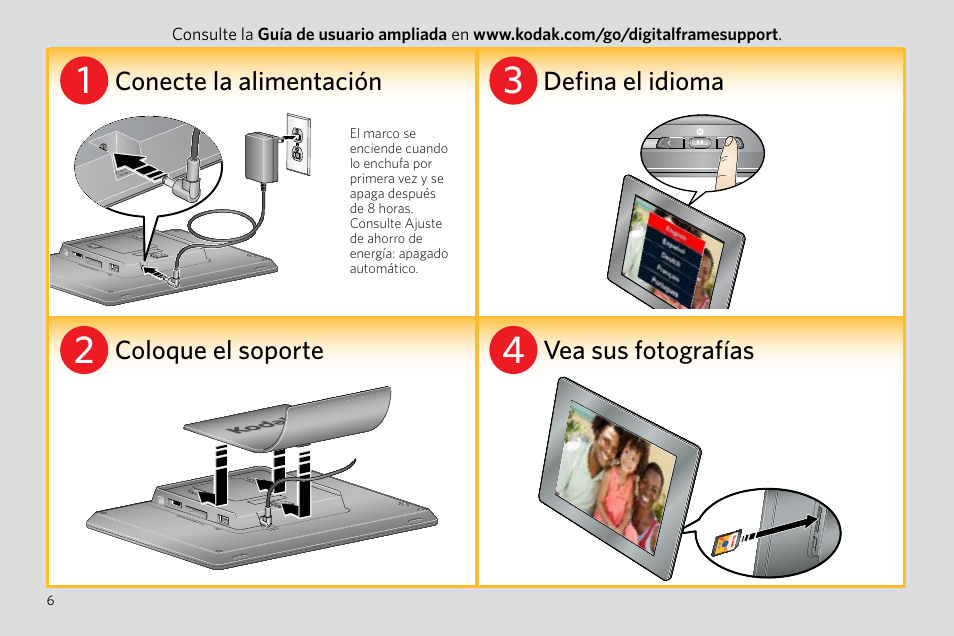 Conecte la alimentación defina el idioma, Coloque el soporte vea sus fotografías | Kodak P85 User Manual | Page 6 / 10
