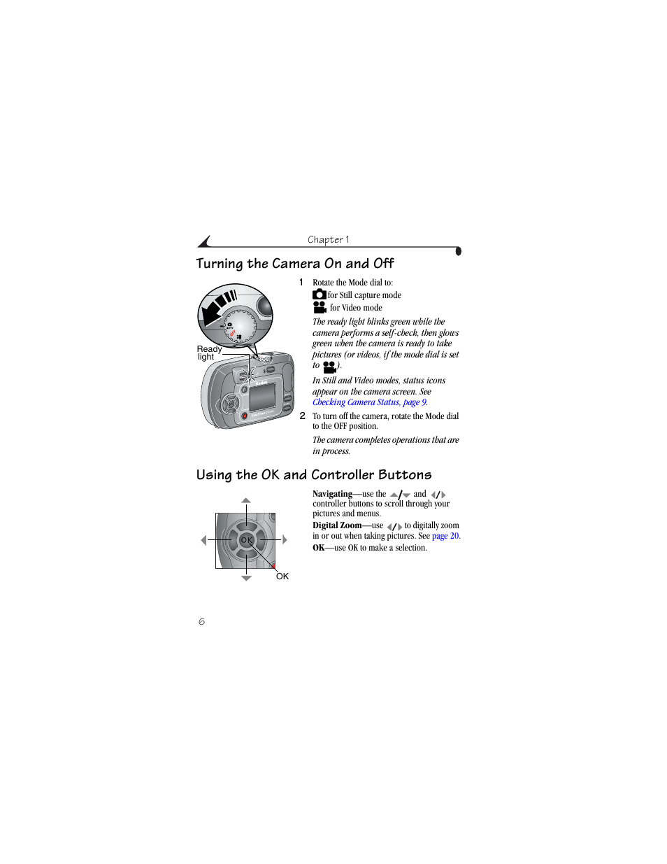 Turning the camera on and off, Using the ok and controller buttons | Kodak CX6200 User Manual | Page 18 / 120